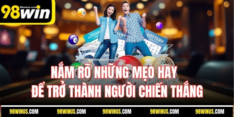 Nắm rõ những mẹo hay để trở thành người chiến thắng